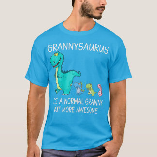 Vrouwen Grannysaurus als een gewone oma, maar T-shirt