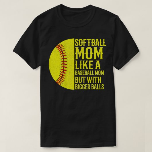 Vrouwen grappig softbalmoeder zoals een honkbalmoe t-shirt (Design voorkant)