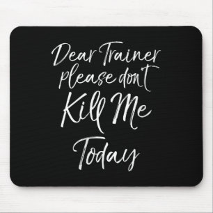 Vrouwen Grappige Training Quote Beste Trainer Doe Muismat