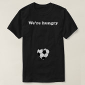 Vrouwen hadden honger minnaar Grappige zwangerscha T-shirt (Design voorkant)