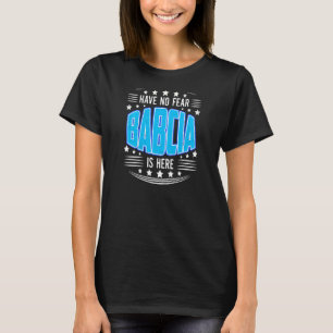 Vrouwen hebben geen angst voor Babcia hier oma Mot T-shirt