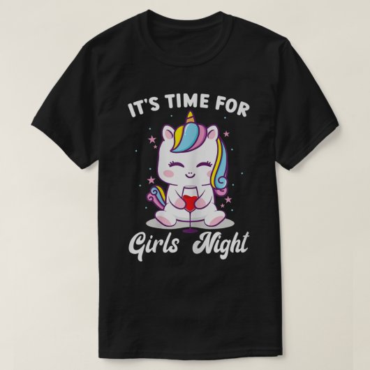 Vrouwen het is tijd voor meisjes's nachtfeest dame t-shirt (Design voorkant)