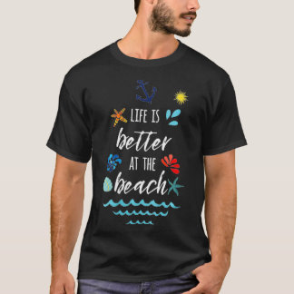 Vrouwen Het leven is beter op het strand Quote Sum T-shirt