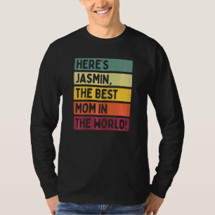 Vrouwen hier is Jasmin de beste moeder in de werel T-shirt