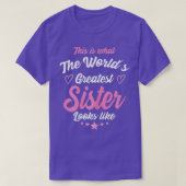 Vrouwen hoe 's werelds grootste zuster eruit ziet t-shirt (Design voorkant)
