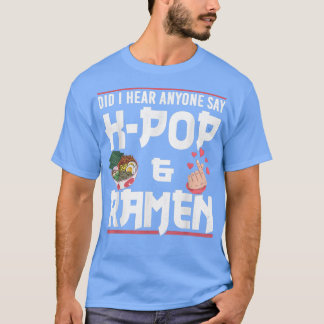 Vrouwen hoorde ik iedereen zeggen: K-Pop & Ramen - T-shirt