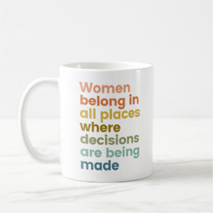 Vrouwen horen op alle plaatsen waar beslissingen R Koffiemok