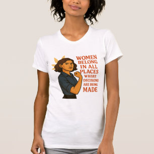 Vrouwen horen thuis op alle plaatsen waar beslissi t-shirt