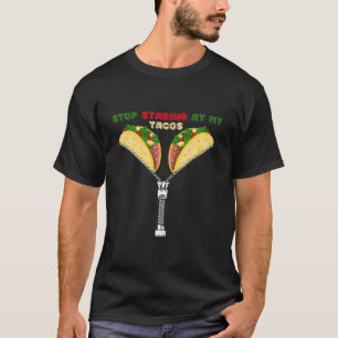 Vrouwen houden op met mijn tacos Mexicaanse inco d T-shirt