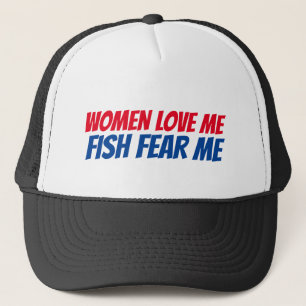 Vrouwen houden van mijn grappige vissershoed trucker pet