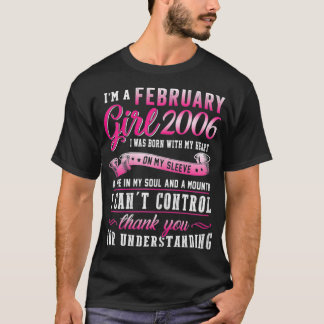 Vrouwen Ik ben een februari-meisje 2006 15e verjaa T-shirt