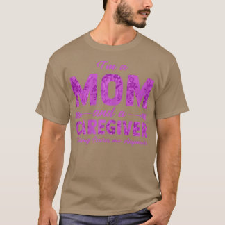 Vrouwen Ik ben een moeder en een verzorger Niets m T-shirt
