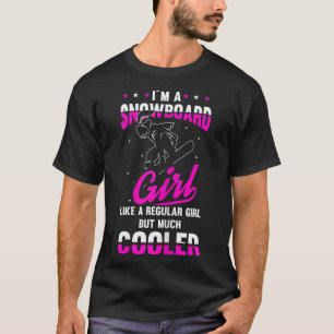 Vrouwen Ik ben een snowboard meisje als een gewone T-shirt