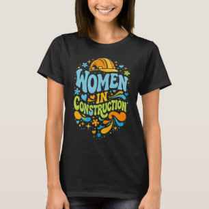 Vrouwen in de bouw Retro Empowerment T-shirt