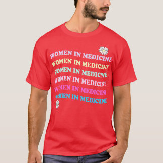 Vrouwen in de geneeskunde 2 t-shirt