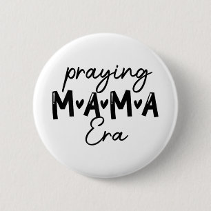 Vrouwen in mijn biddende mama tijdperk moeder Chri Ronde Button 5,7 Cm