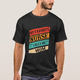 Vrouwen in mijn favoriete verpleegster noemen mij t-shirt