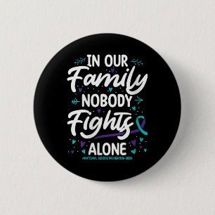 Vrouwen in onze familie Niemand Nationale zelfmoor Ronde Button 5,7 Cm