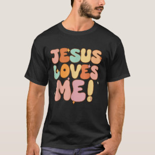 Vrouwen Jesus Loves Me Groovy Peuter Meisje Kind C T-shirt