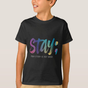 Vrouwen Jouw verhaal is nog niet voorbij Blijf Lev T-shirt