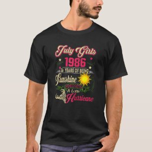 Vrouwen juli meisjes 1986 36 jaar oud gemaakt t-shirt