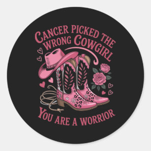 Vrouwen kanker plukte de verkeerde cowgirl je bent ronde sticker