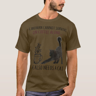 Vrouwen kunnen niet overleven op koffie alleen ze t-shirt