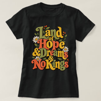 Vrouwen Land Hoop Dromen Vrijheid Geest T-shirt