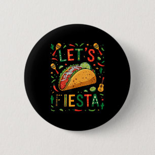 Vrouwen laten we feest taco cinco de mayo grappige ronde button 5,7 cm