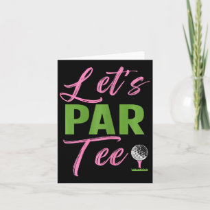 Vrouwen Let's par Funny Golf Golfer Meisje Vrouwen Kaart