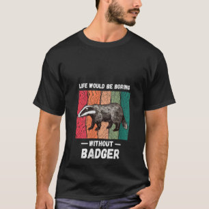 Vrouwen leven zou saai zijn zonder das t-shirt