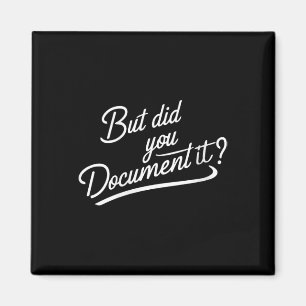 Vrouwen, maar heb je het gedocumenteerd? magneet