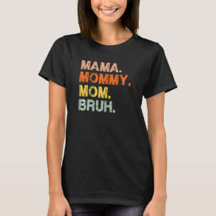 Vrouwen Mama Moeder Bruh Retro Mama En Ik Jongen T-shirt