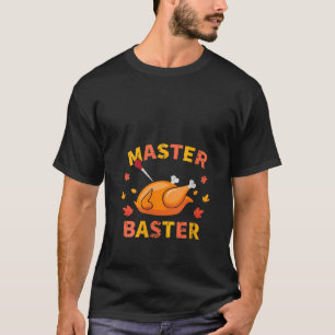 Vrouwen Meester Baster Grappig Turkije Baster Than T-shirt