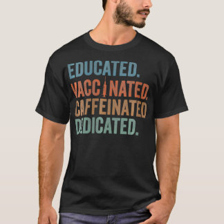 Vrouwen met een opgeleide gevaccineerde cafeïnevri t-shirt