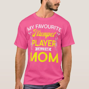 Vrouwen Mijn favoriete trompettist noemt me mama T T-shirt