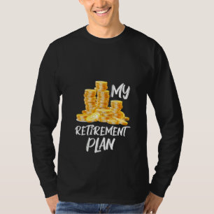 Vrouwen Mijn pensioenplan verzamelt munten - Retir T-shirt
