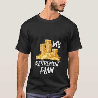 Vrouwen Mijn pensioenplan verzamelt munten - Retir T-shirt