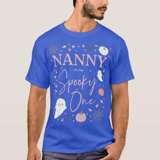 Vrouwen Nanny van de Spooky One Girl First Birthda T-shirt