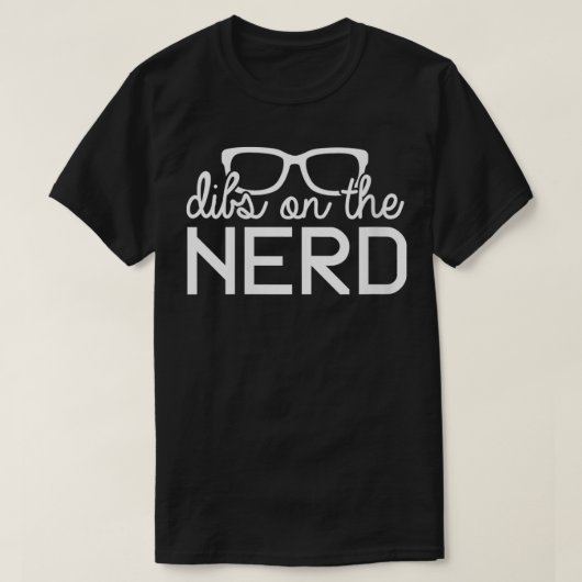 vrouwen nerd geek science computer engineer dibs o t-shirt (Design voorkant)