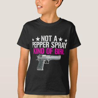 Vrouwen Niet Een Pepper Spray Soort Meisje -Pro Pi T-shirt
