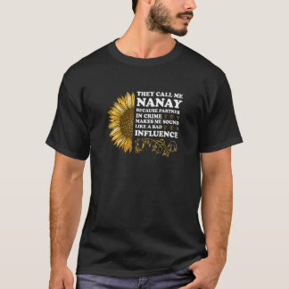Vrouwen noemen me nanay omdat partner in misdaad t-shirt