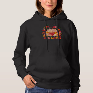 Vrouwen onze organen onze keuze voor onze rechten hoodie