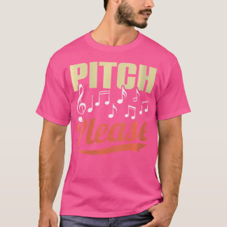 Vrouwen Pitch Please Musical Performance Opera Sin T-shirt