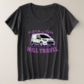Vrouwen Plus Size "Have Van / Will Travel" T-shirt