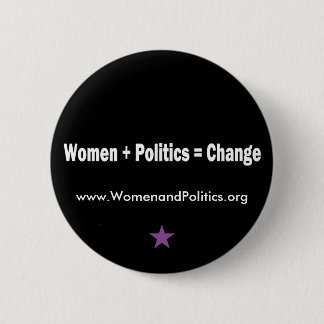 Vrouwen + Politiek = Verandering Ronde Button 5,7 Cm