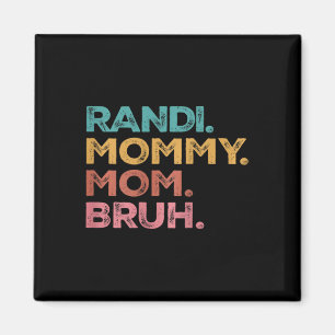 Vrouwen Randi Mama Mama Mama Mama Mama Mama Bruh M Magneet