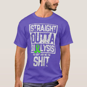 Vrouwen Recht uit Dialyse Hilarische grappen T-shirt