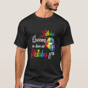 Vrouwen regenboogkoninginnen worden geboren op 10  t-shirt