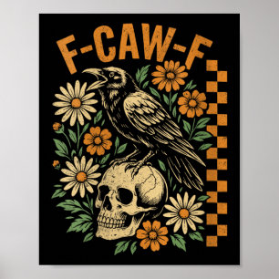 Vrouwen Retro Zwarte Kraai F-caw-f Zwarte Vogelsch Poster